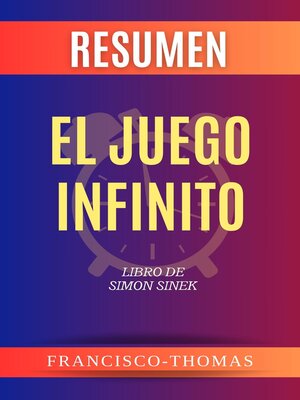 cover image of Resumen de El Juego Infinito Libro de  Simon Sinek